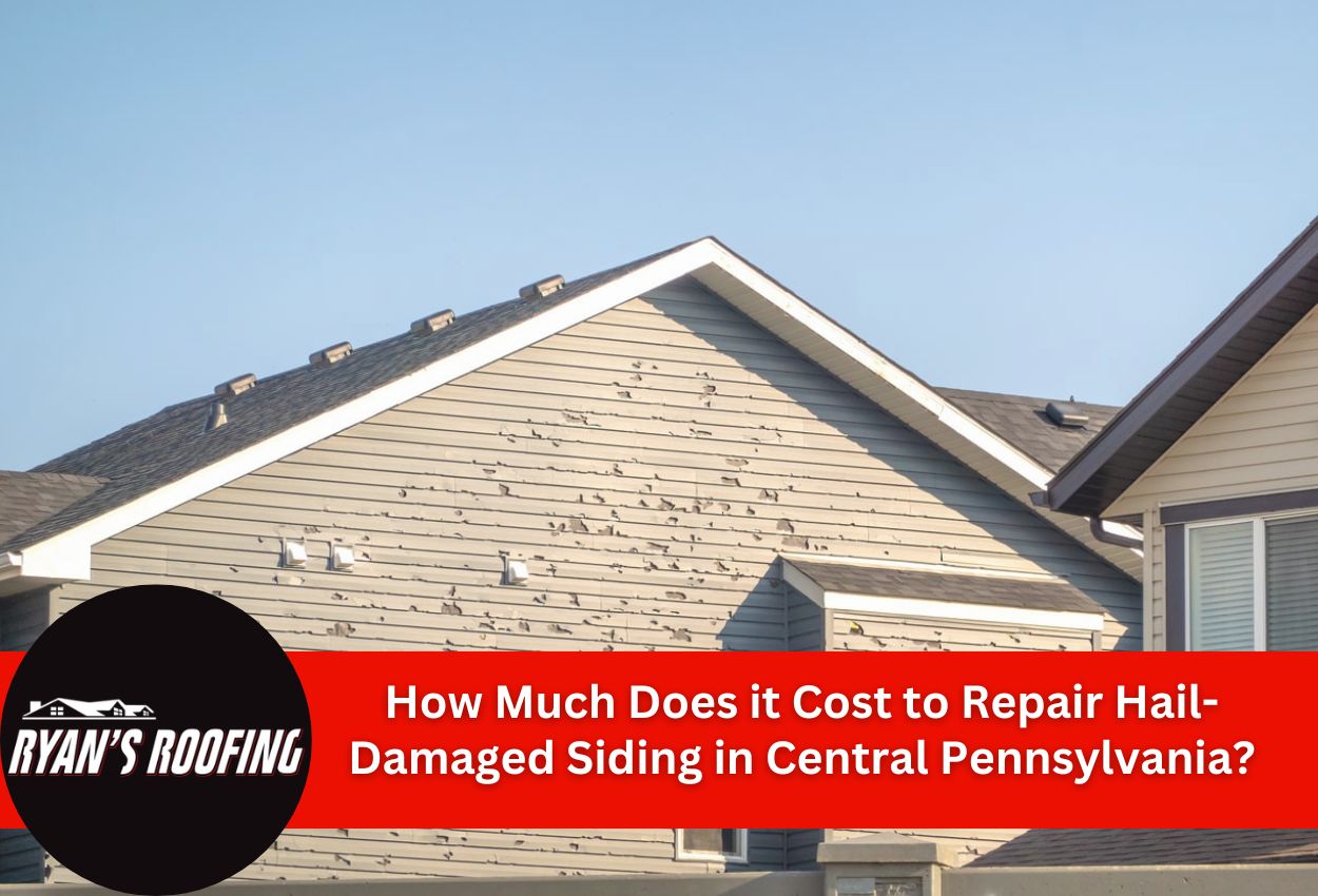 Cost to Repair Hail-Damaged Siding in Central Pennsylvania Cost to Repair Hail-Damaged Siding in Central Pennsylvania
